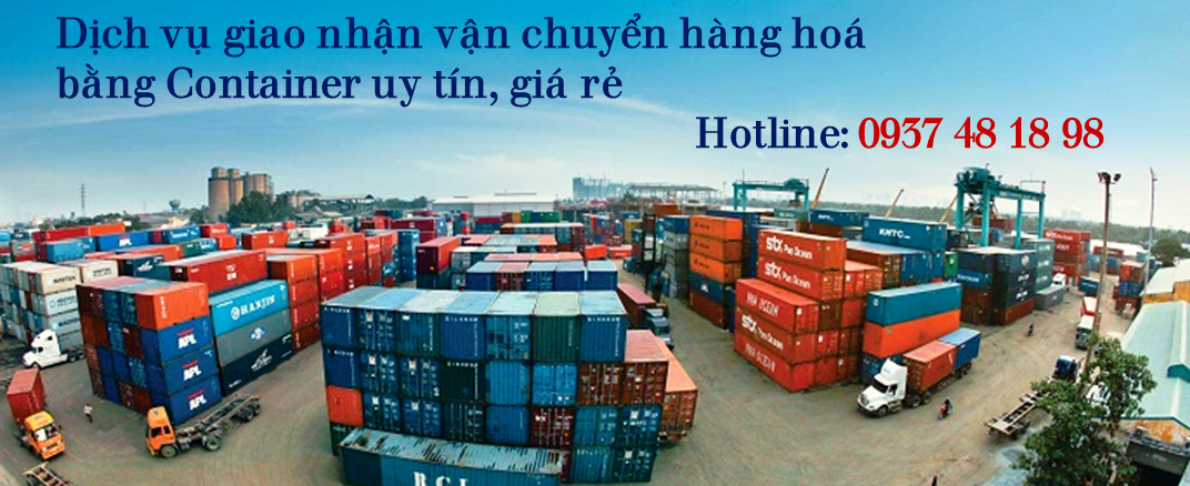 Dịch vụ giao nhận vận chuyển hàng hóa container giá rẻ
